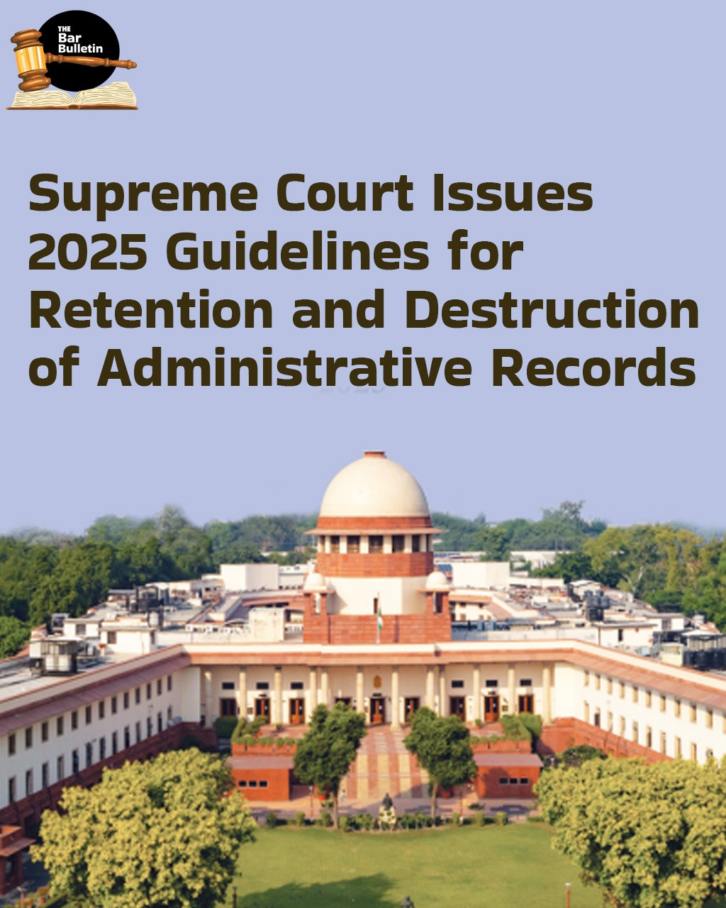 Supreme Court issues 2025 Guidelines for Retention and Destruction of Administrative Records
