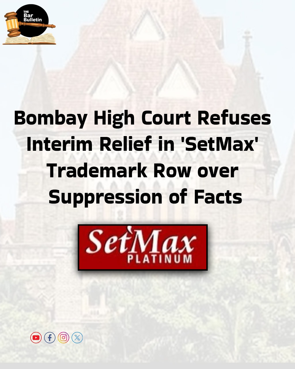 Bombay High Court refuses interim relief in ‘SetMax’ Trademark row over suppression of facts
