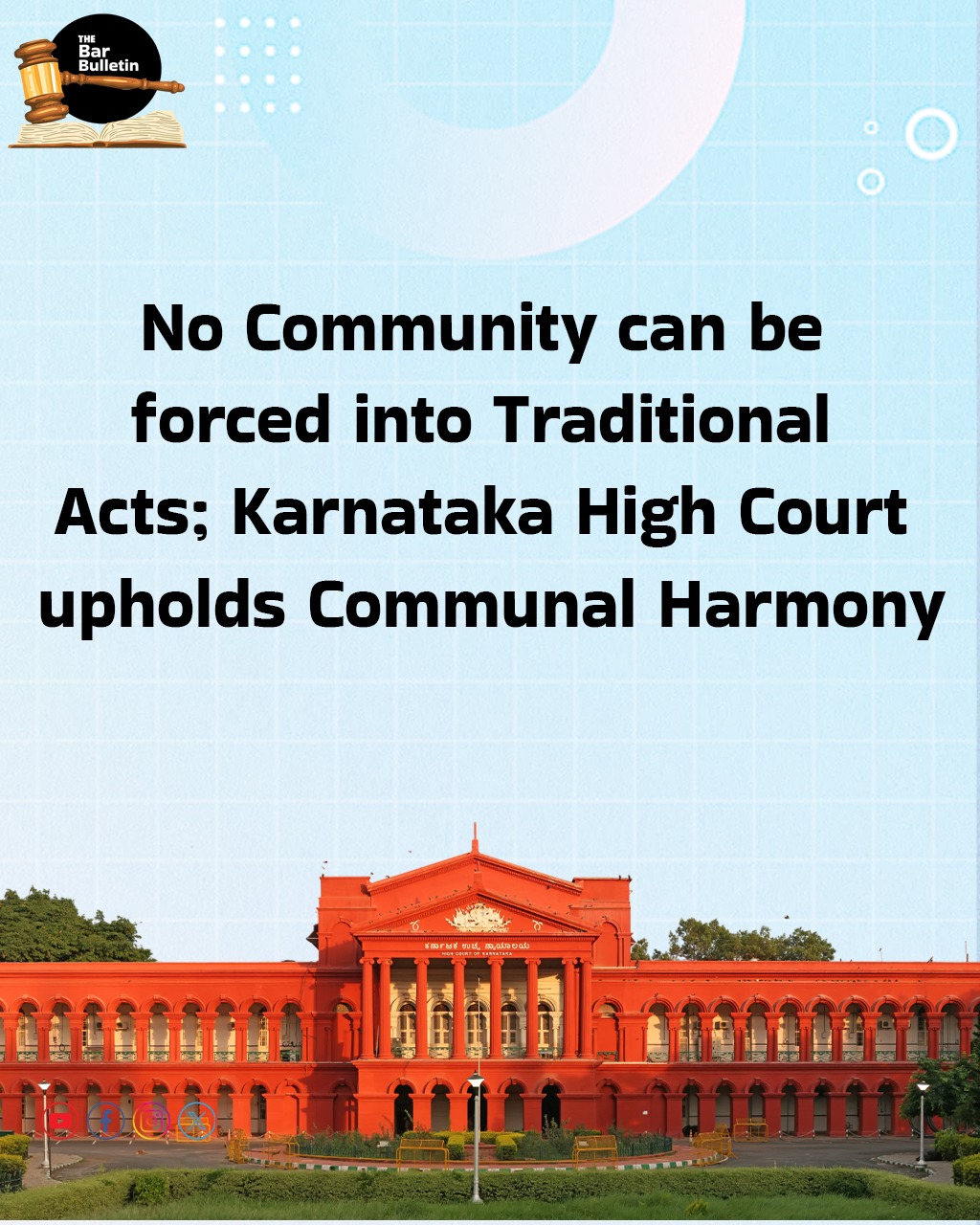 No Community can be forced into Traditional Acts; Karnataka High Court upholds Communal Harmony