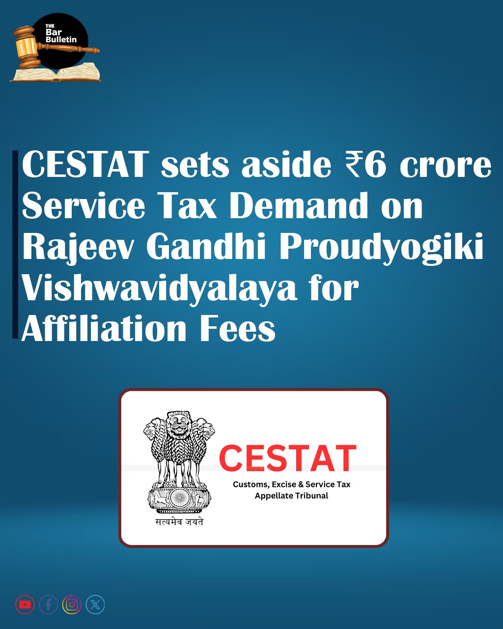CESTAT sets aside ₹6 Crore Service Tax Demand on Rajeev Gandhi Proudyogiki Vishwavidyalaya for Affiliation Fees
