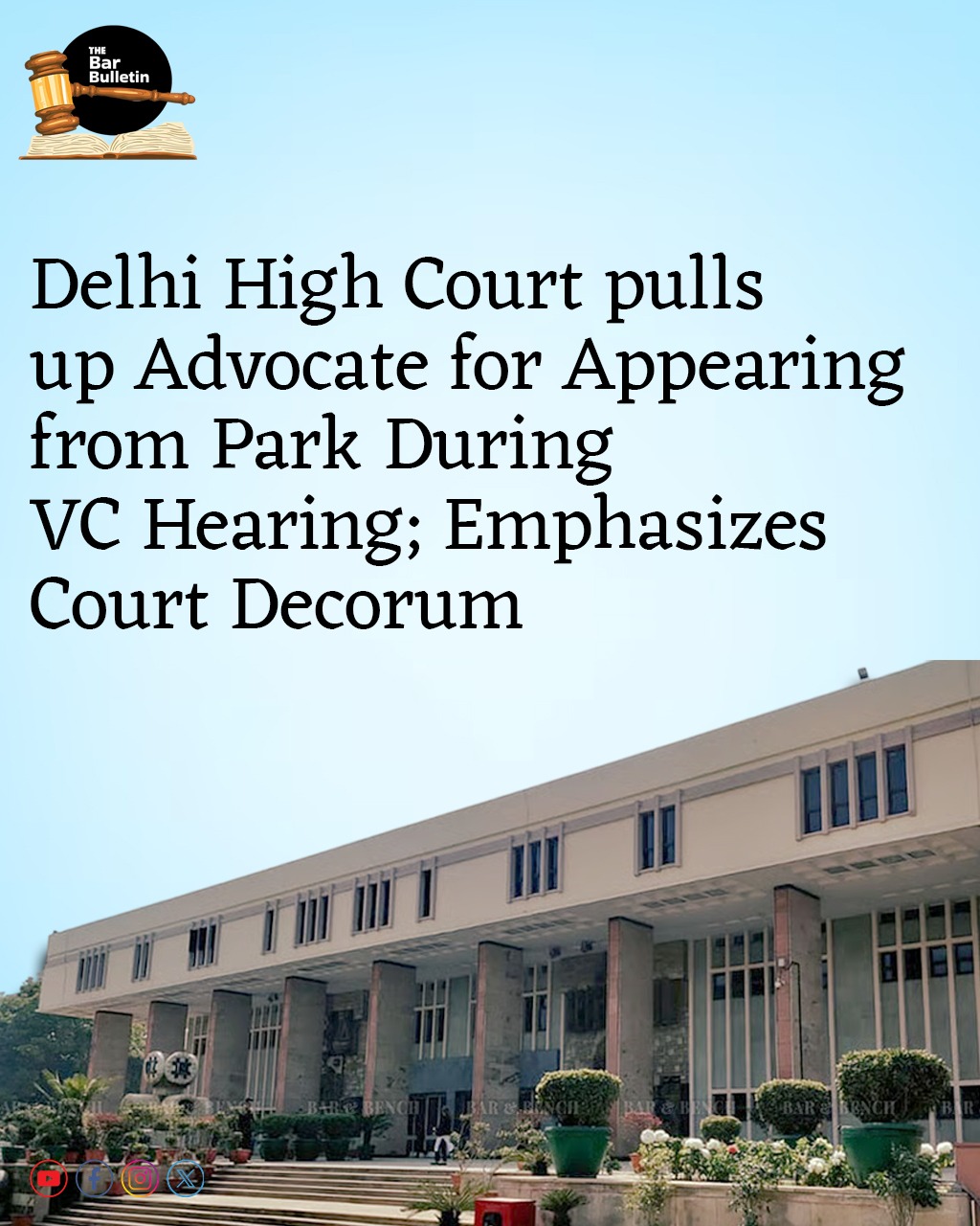 Delhi High Court pulls up Advocate for appearing from Park during VC Hearing; Emphasizes Court Decorum