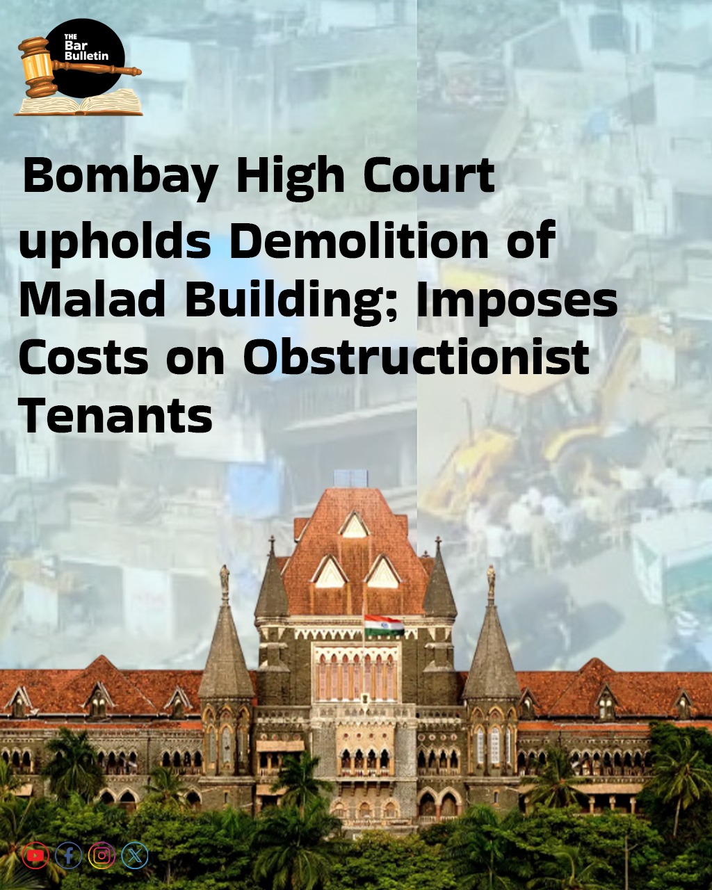 Bombay High Court upholds Demolition of Malad Building; Imposes Costs on Obstructionist Tenants