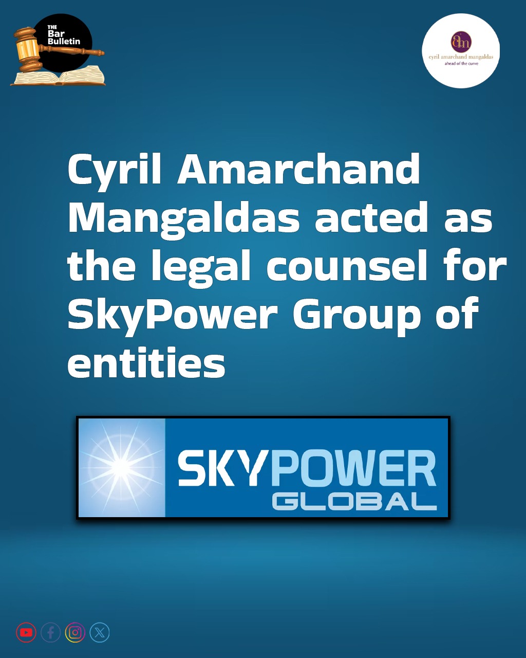 Cyril Amarchand Mangaldas acted as the legal counsel for SkyPower Group of entities