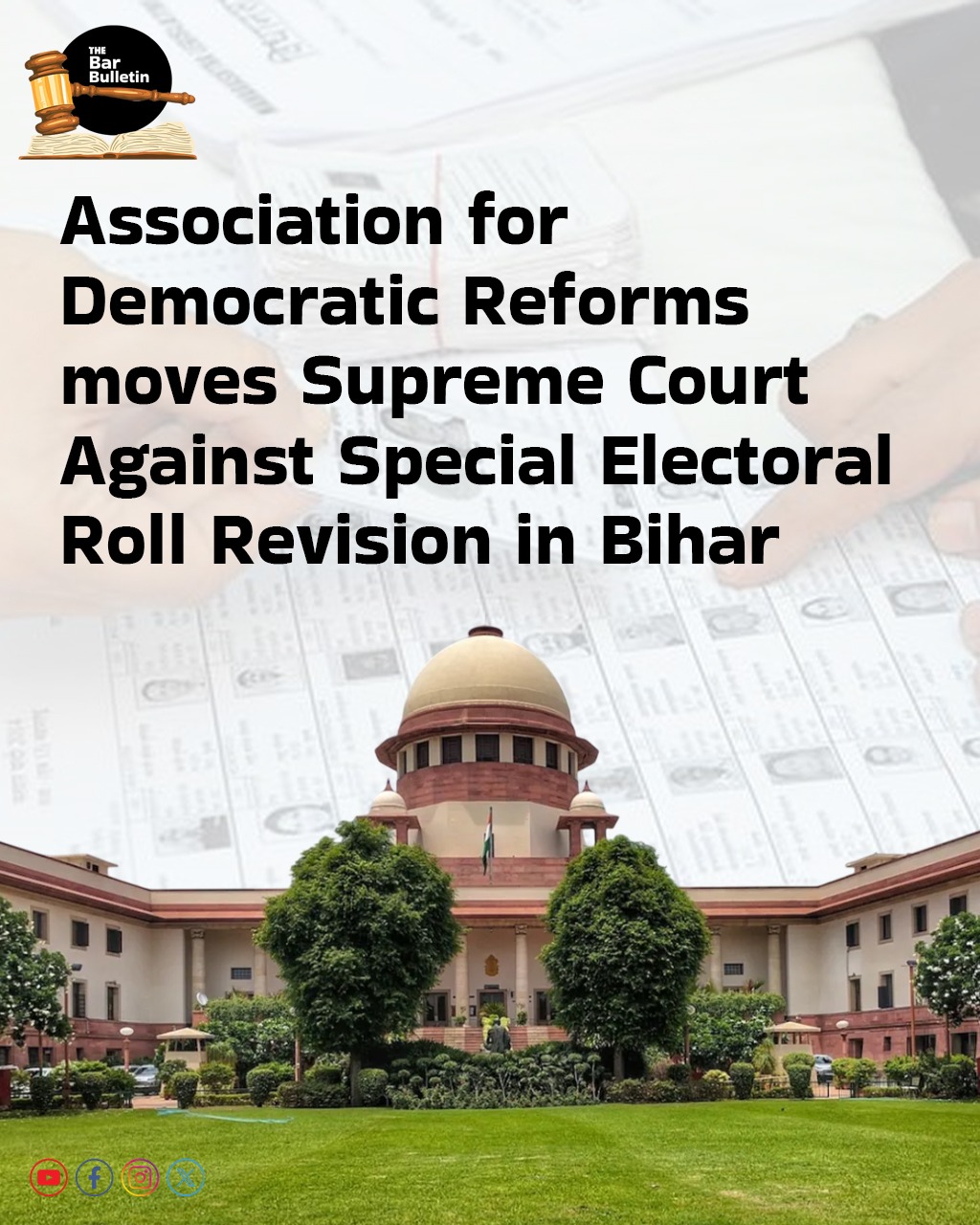 Association for Democratic Reforms moves Supreme Court against Special Electoral Roll Revision in Bihar