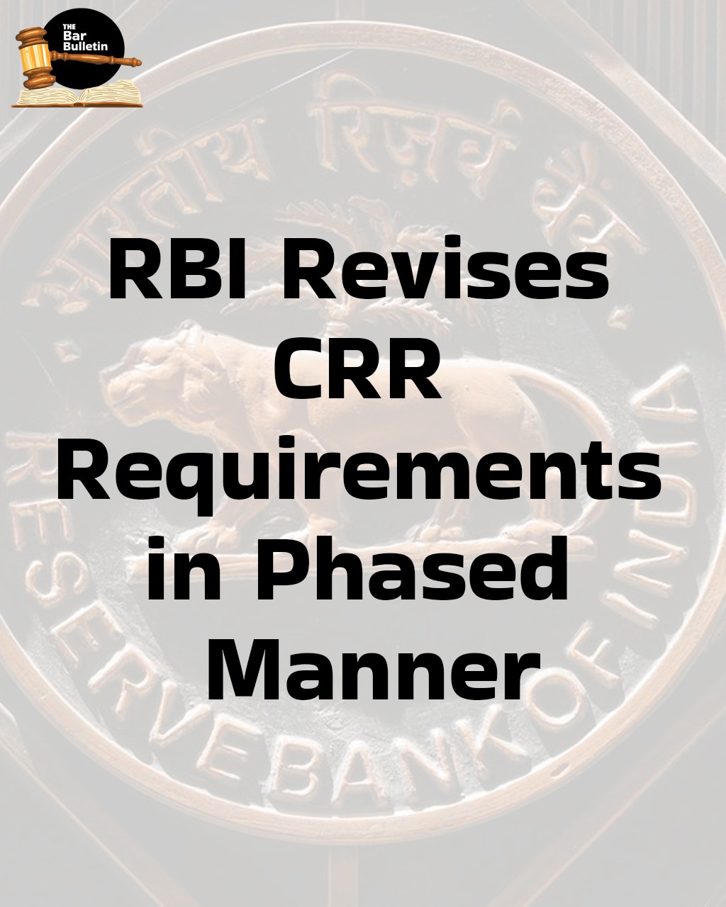 RBI revises CRR Requirements in Phased Manner
