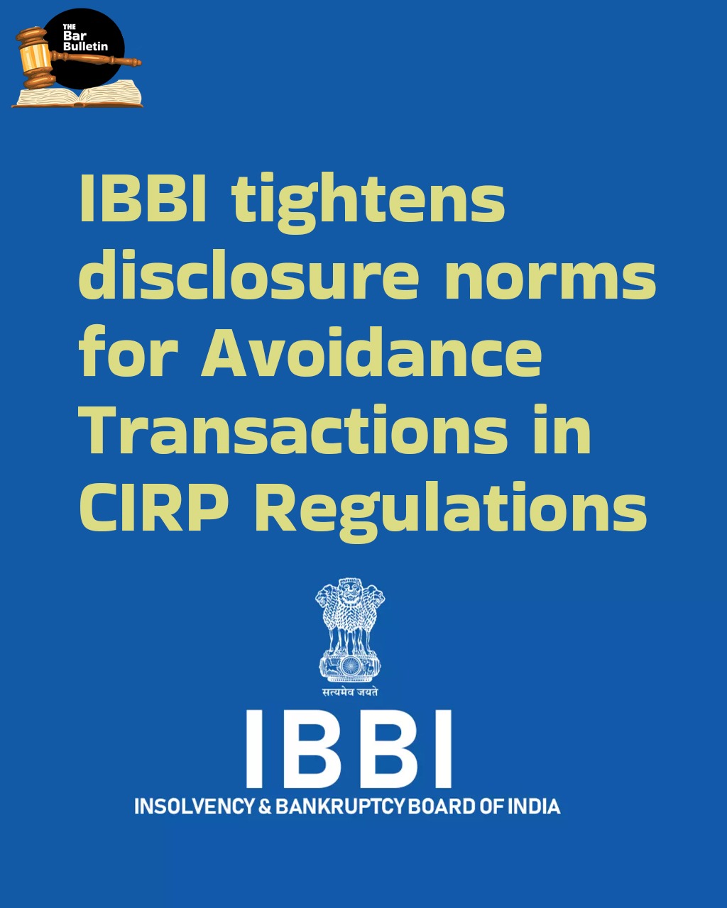 IBBI tightens disclosure norms for Avoidance Transactions in CIRP Regulations