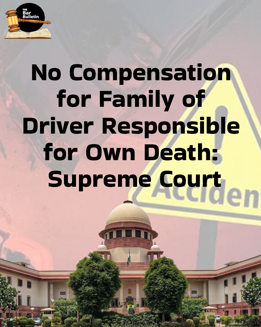 No Compensation for Family of Driver Responsible for own Death: Supreme Court