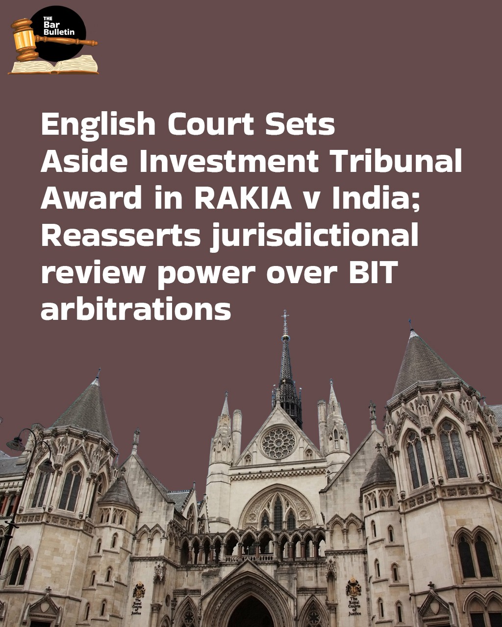 English Court sets aside Investment Tribunal Award in RAKIA v India; Reasserts jurisdictional review power over BIT arbitrations