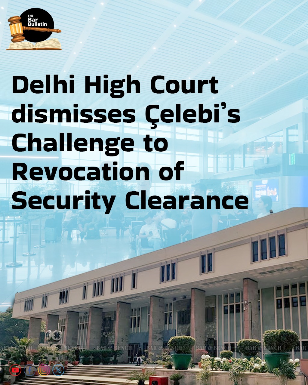 Delhi High Court dismisses Çelebi’s Challenge to Revocation of Security Clearance; Upholds Executive Discretion in National Security Matters