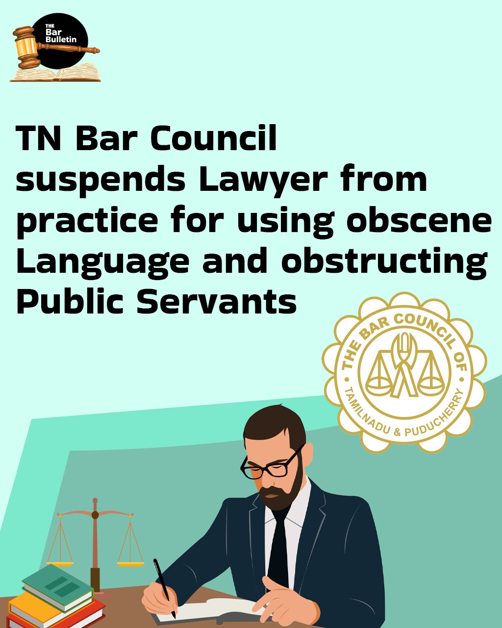 TN Bar Council suspends Lawyer from practice for using obscene language and obstructing public servants