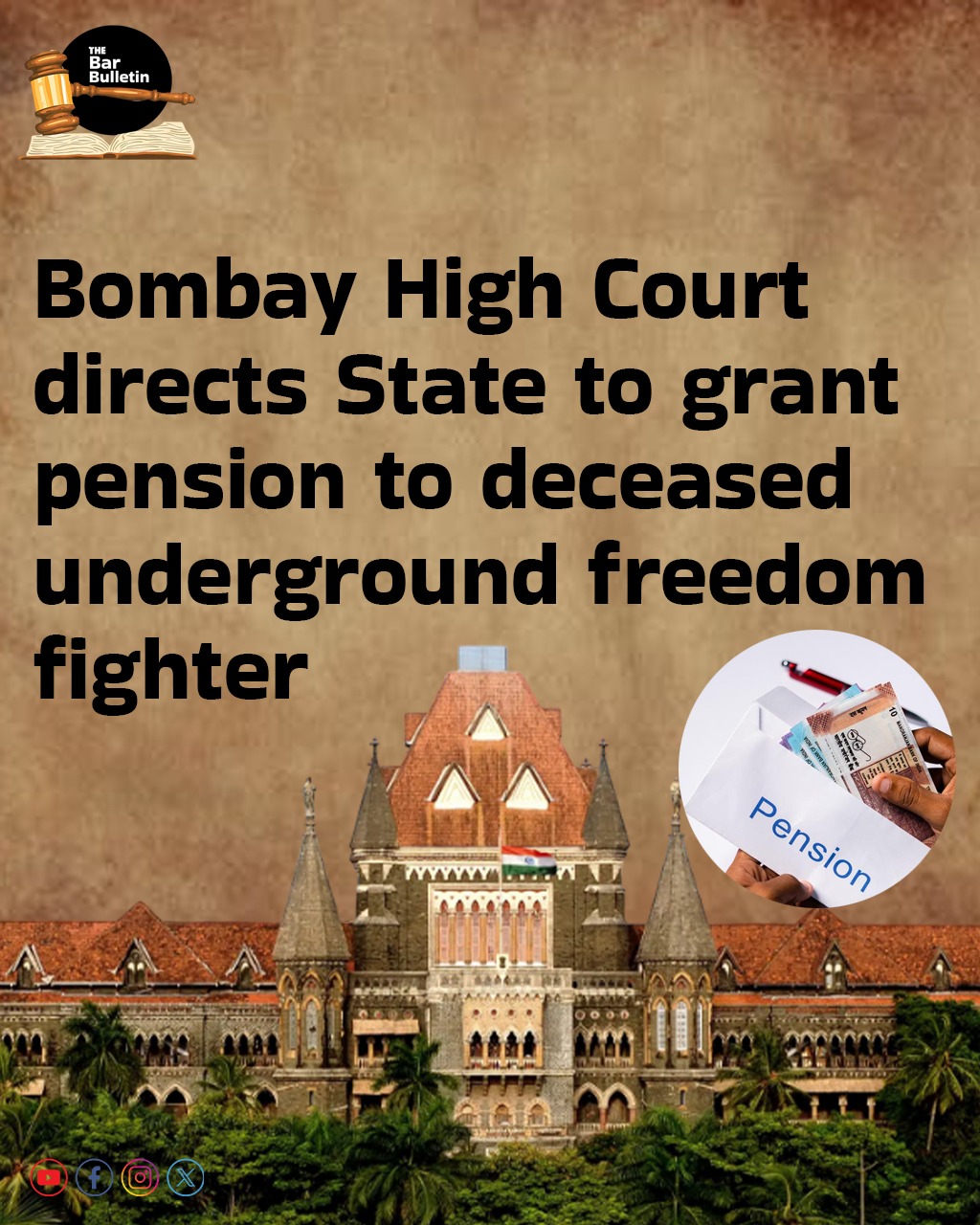 Bombay High Court directs State to grant pension to deceased underground freedom fighter