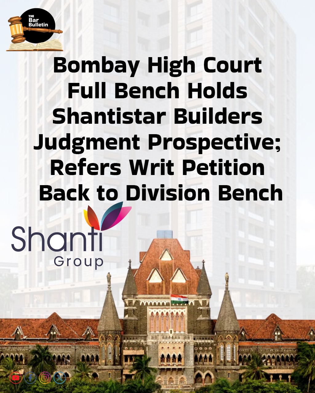 Bombay High Court Full Bench holds Shantistar Builders Judgment Prospective; Refers Writ Petition Back to Division Bench