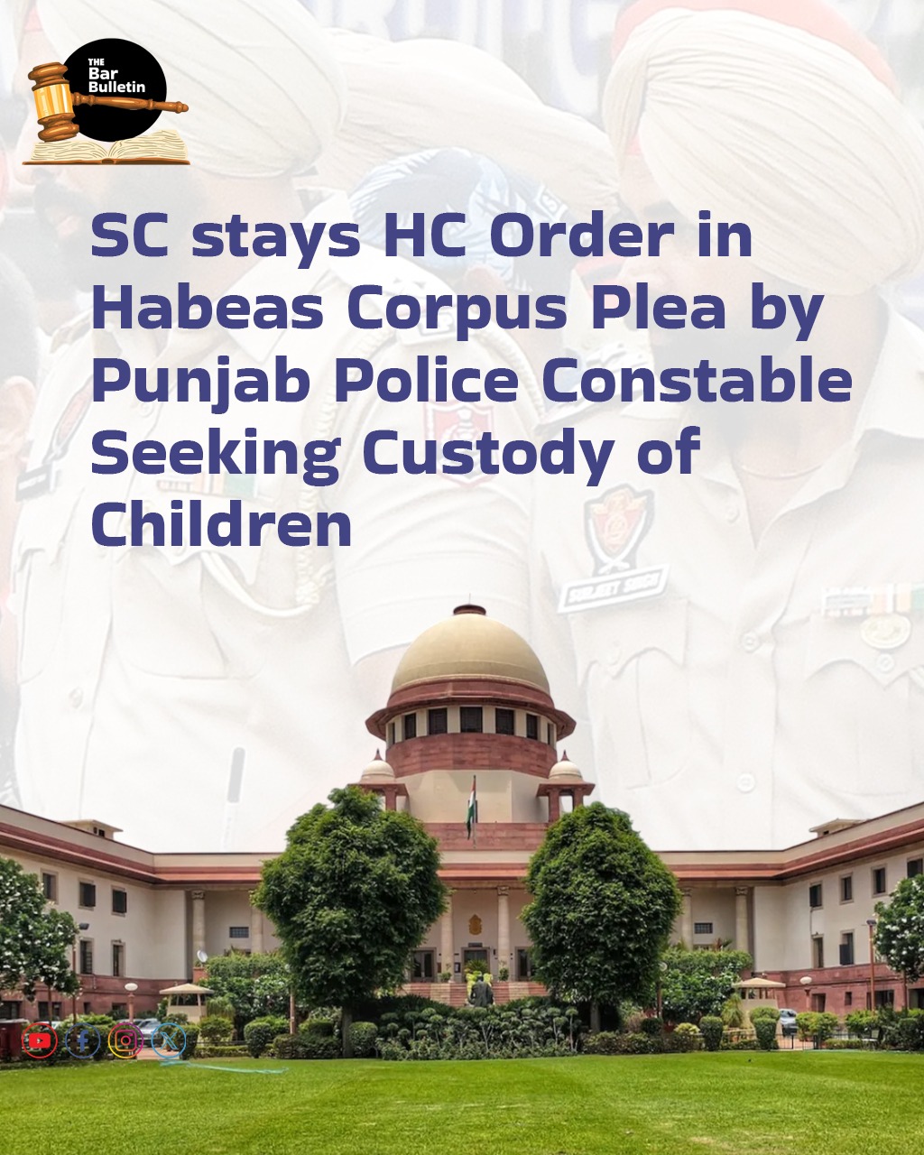SC stays P&H HC Order in Habeas Corpus Plea by Punjab Police Constable Seeking Custody of Children