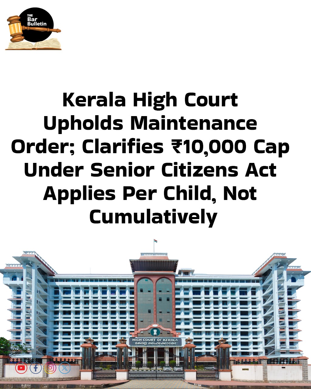 Kerala High Court Upholds Maintenance Order; Clarifies ₹10,000 Cap under Senior Citizens Act Applies Per Child, Not Cumulatively