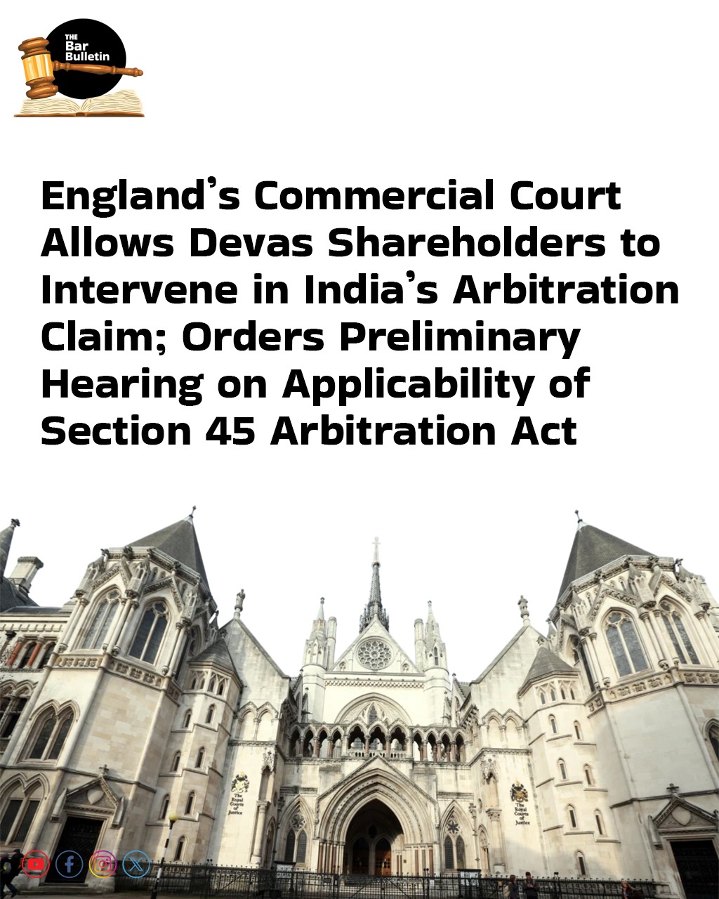England’s Commercial Court allows Devas Shareholders to intervene in India’s Arbitration Claim; Orders Preliminary Hearing on Applicability of Section 45 Arbitration Act