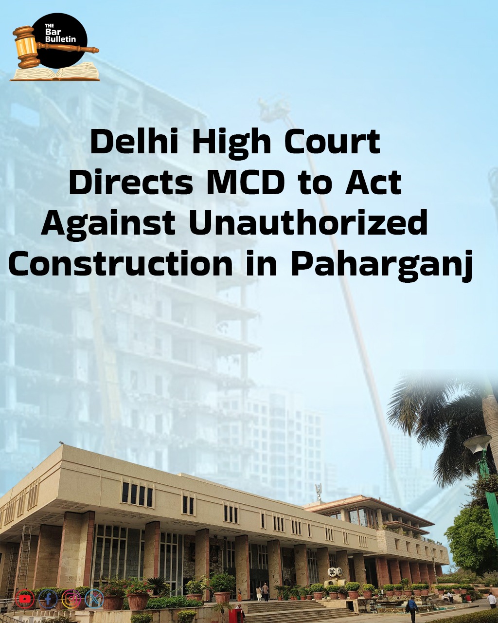 Delhi High Court directs MCD to act against Unauthorized Construction in Paharganj