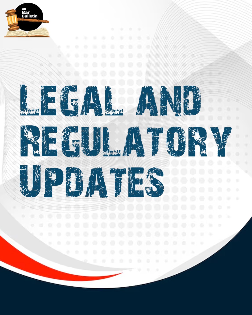 Legal and Regulatory Weekly Highlights [13th July 2025]