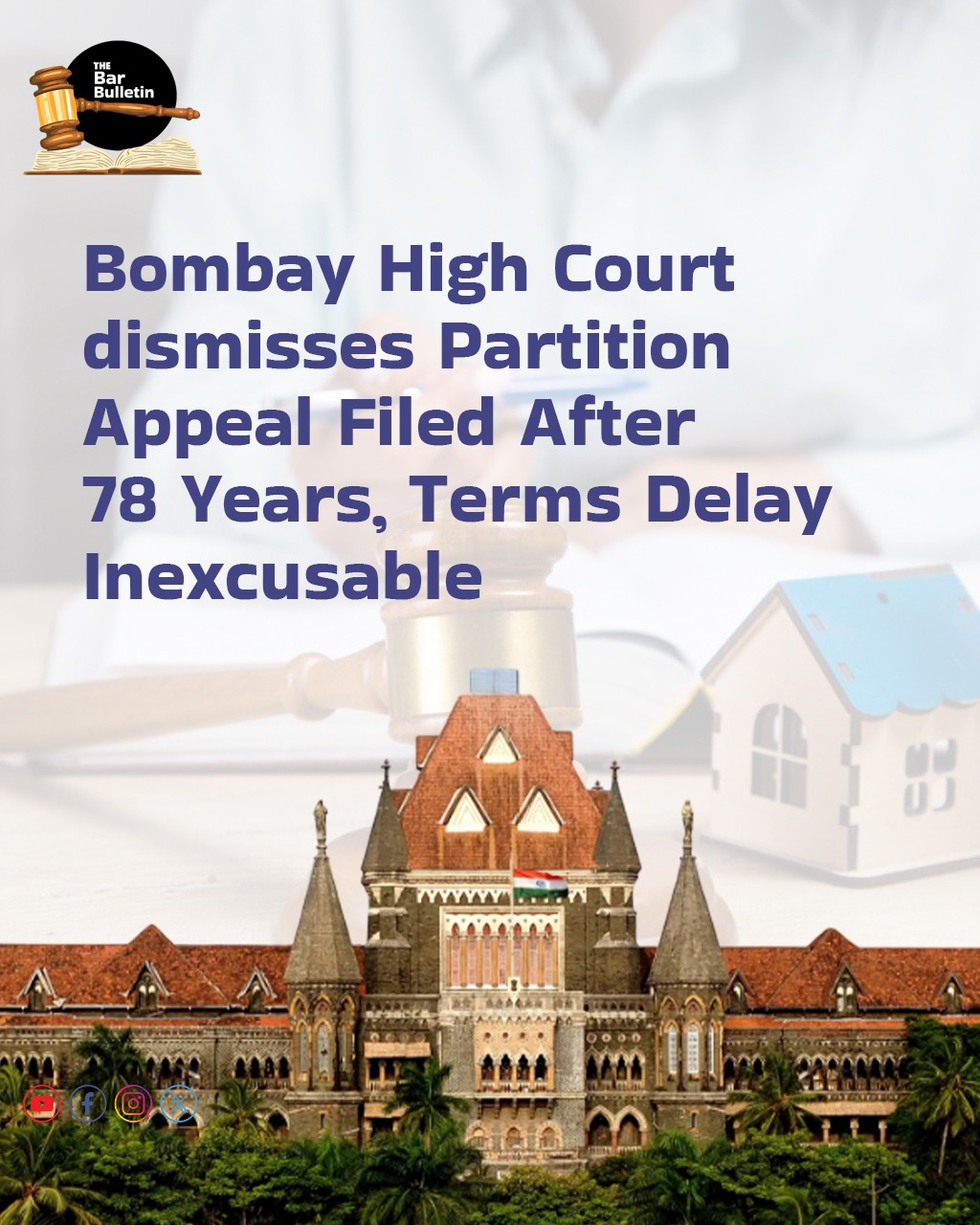 Bombay High Court dismisses Partition Appeal filed after 78 Years, Terms Delay Inexcusable