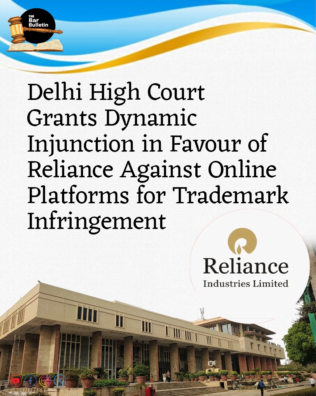 Delhi High Court grants dynamic injunction in favour of Reliance against Online Platforms for Trademark Infringement