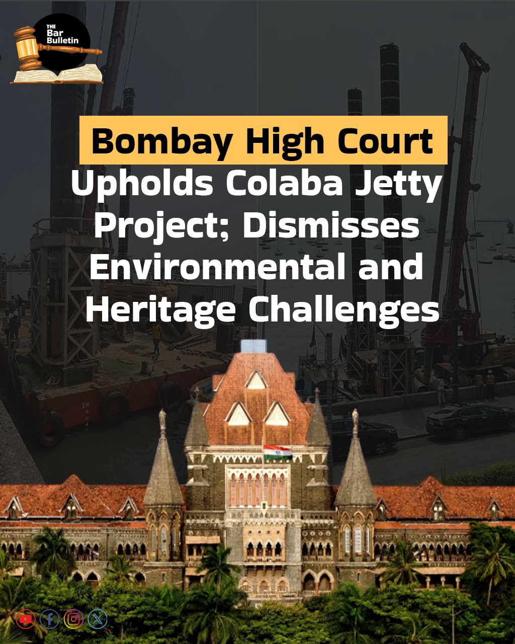 Bombay High Court upholds Colaba Jetty Project; Dismisses Environmental and Heritage Challenges