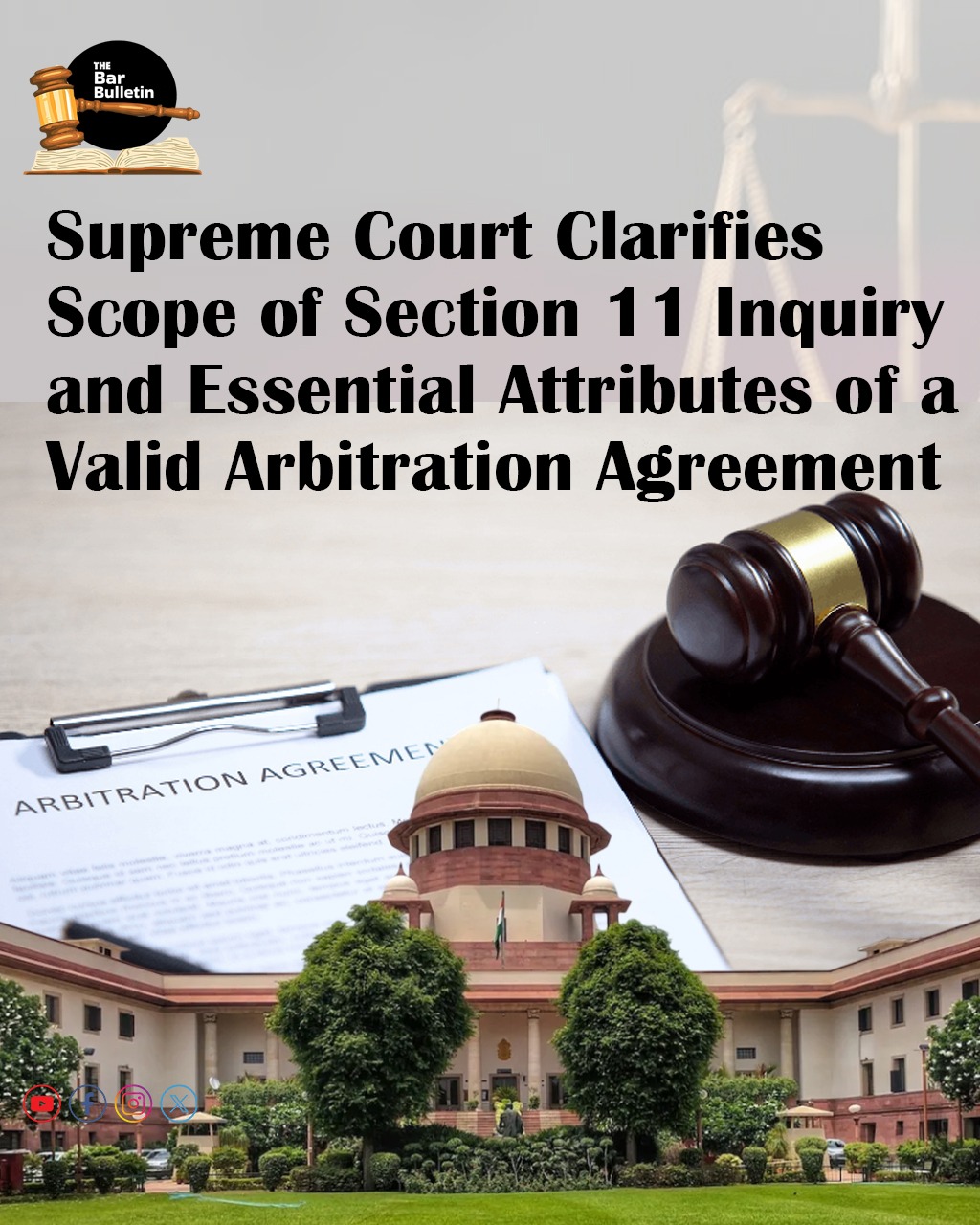 Supreme Court Clarifies Scope of Section 11 Inquiry and Essential Attributes of a Valid Arbitration Agreement