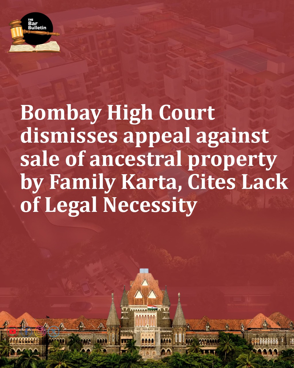 Bombay High Court dismisses appeal against sale of ancestral property by Family Karta, Cites Lack of Legal Necessity