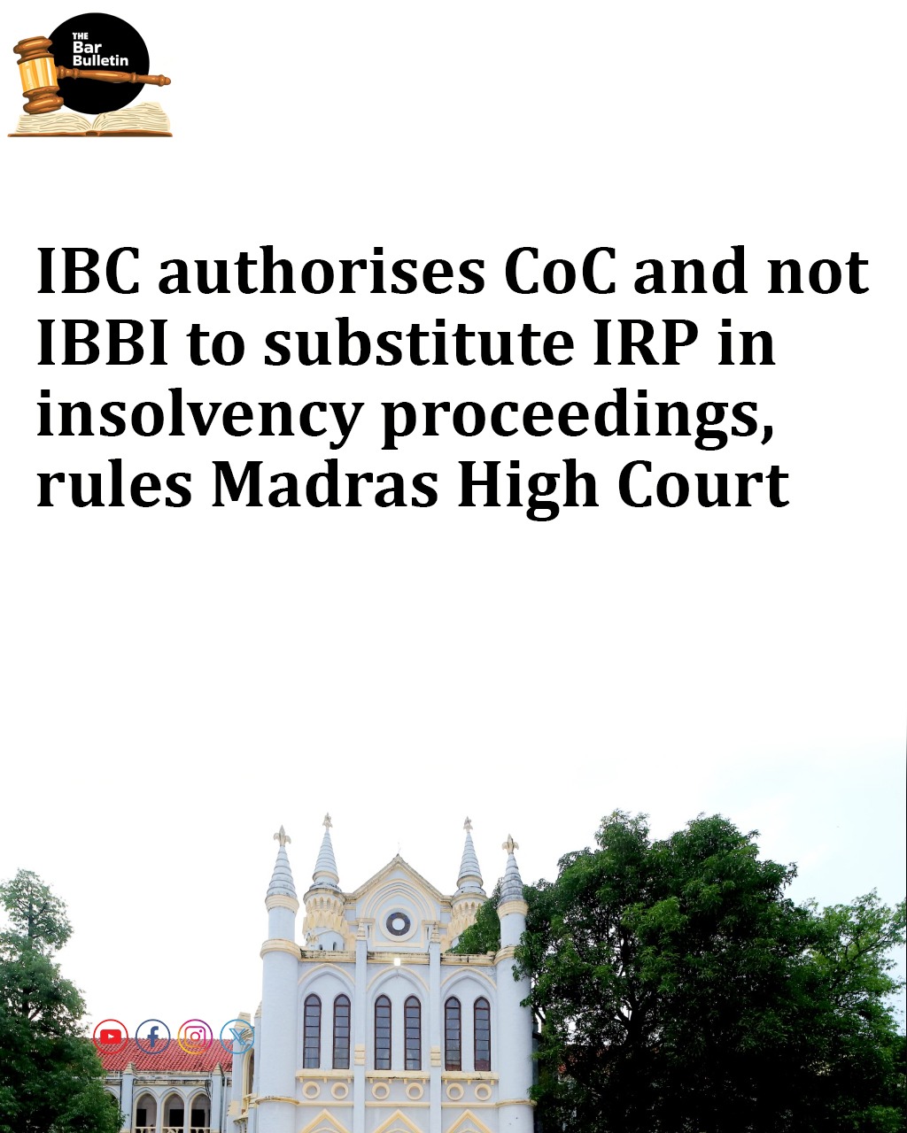 IBC authorises CoC and not IBBI to substitute IRP in insolvency proceedings, rules Madras High Court