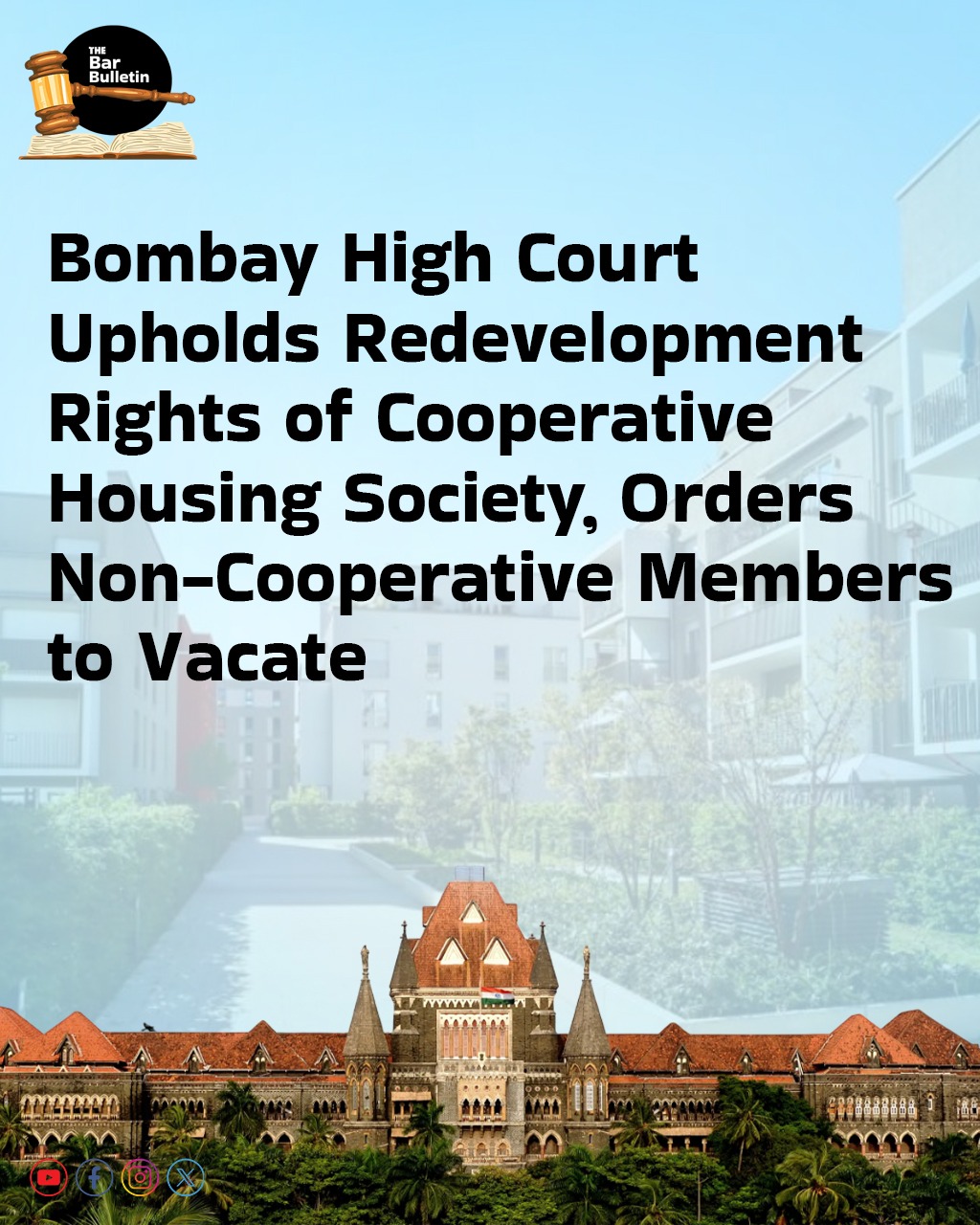 Bombay High Court upholds Redevelopment Rights of Cooperative Housing Society; Orders Non-Cooperative Members to Vacate