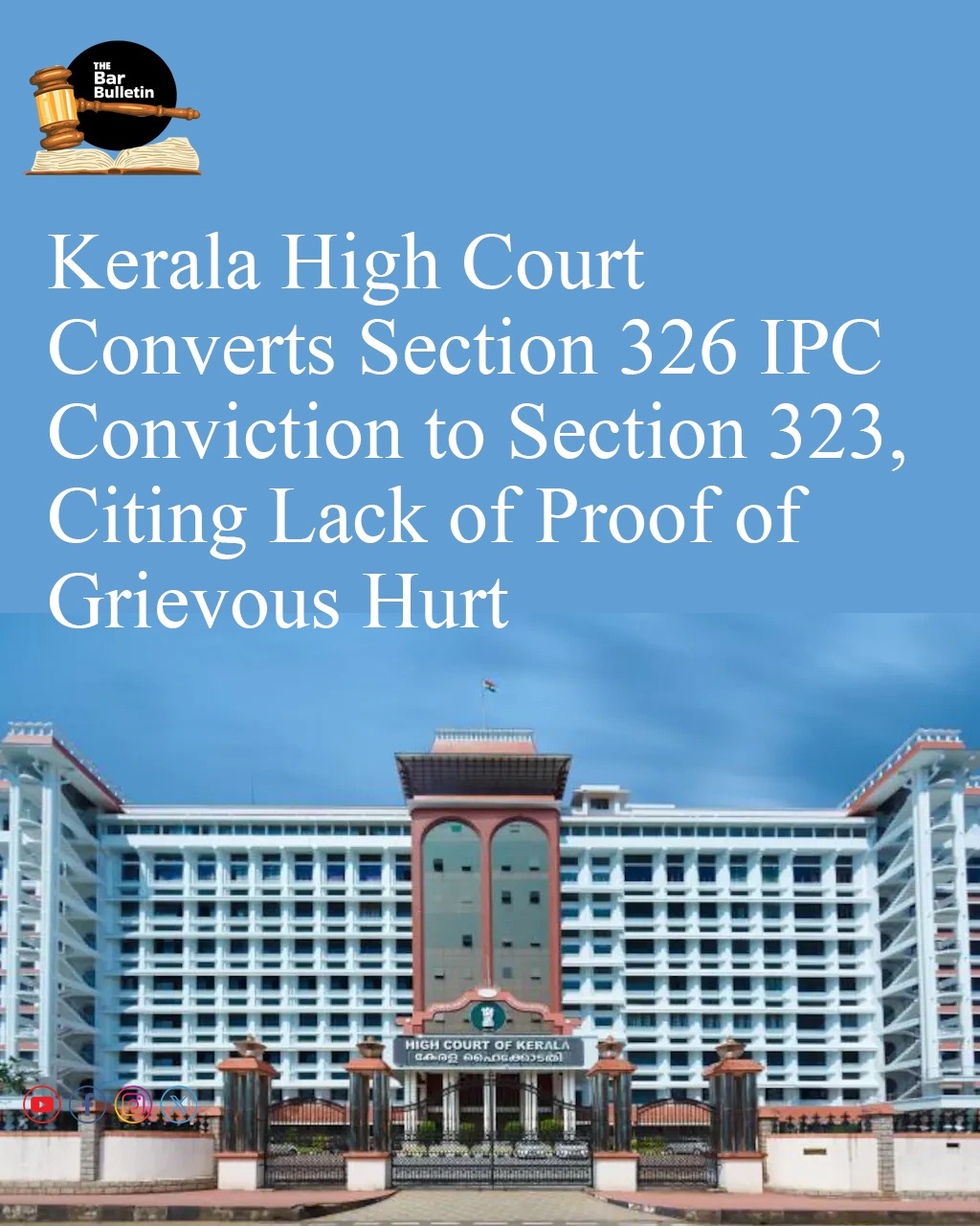 Kerala High Court Converts Section 326 IPC Conviction to Section 323, Citing Lack of Proof of Grievous Hurt