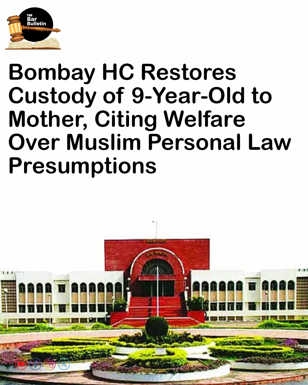 Bombay HC Restores Custody of 9-Year-Old to Mother, Citing Welfare Over Muslim Personal Law Presumptions