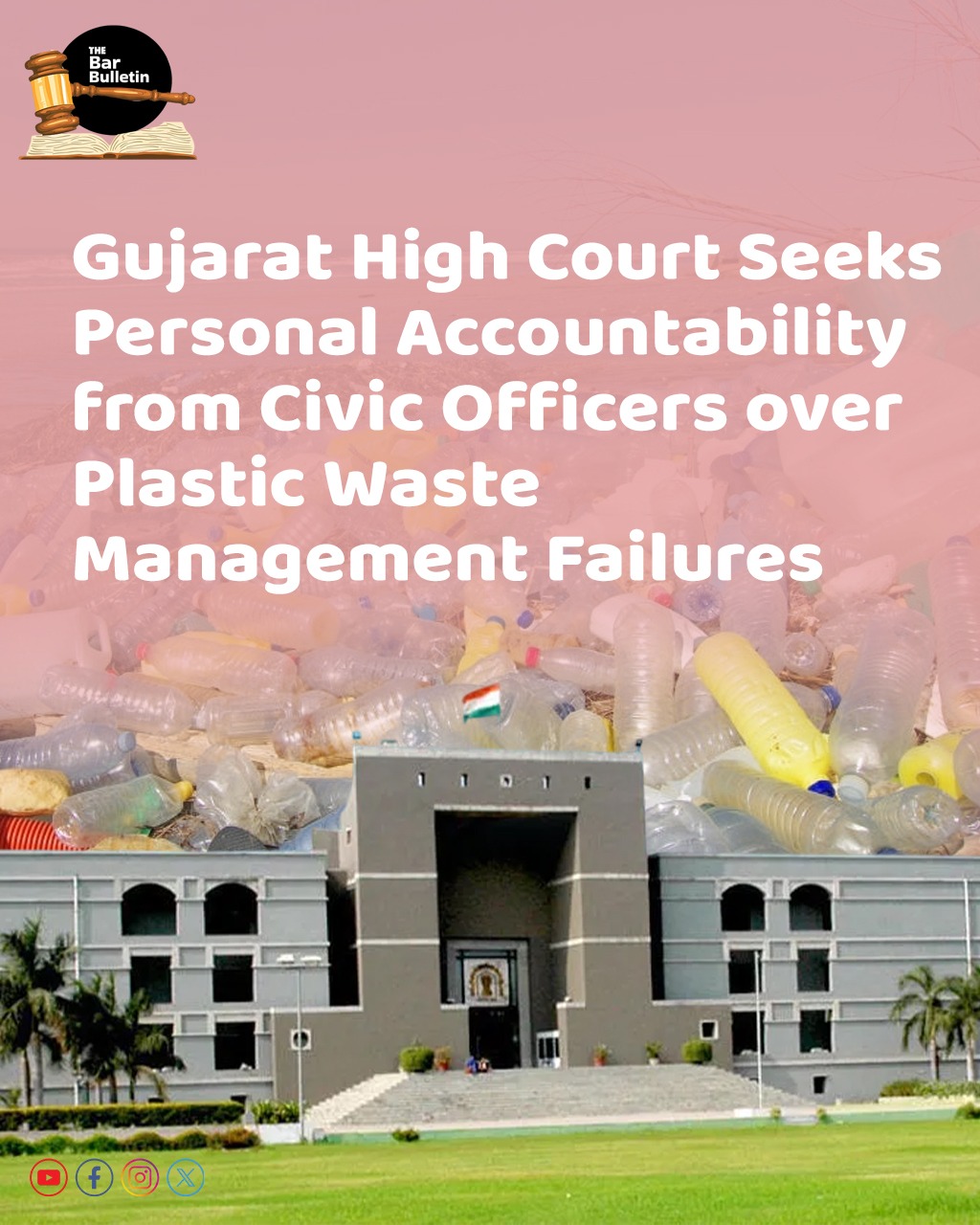 Gujarat High Court Seeks Personal Accountability from Civic Officers over Plastic Waste Management Failures