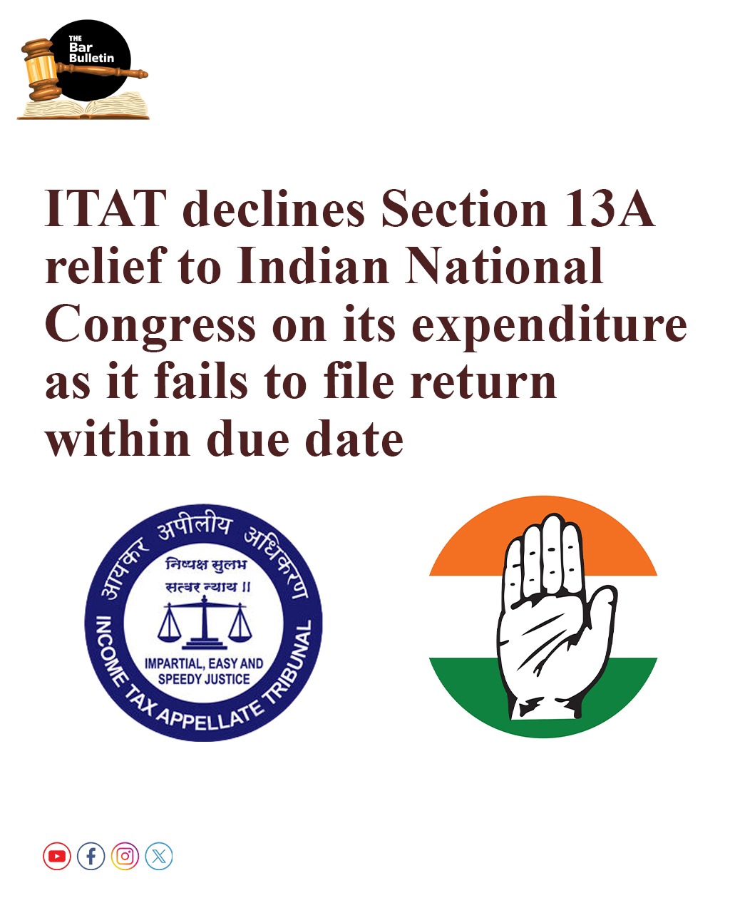 ITAT declines Sec 13A relief to Indian National Congress on its expenditure as it fails to file return within due date