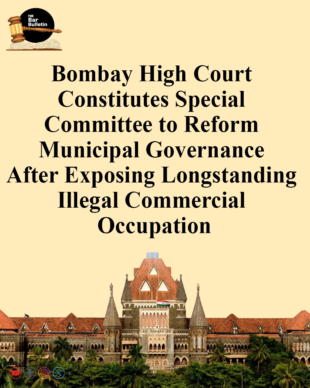 Bombay High Court constitutes Special Committee to reform Municipal Governance after exposing longstanding illegal Commercial Occupation