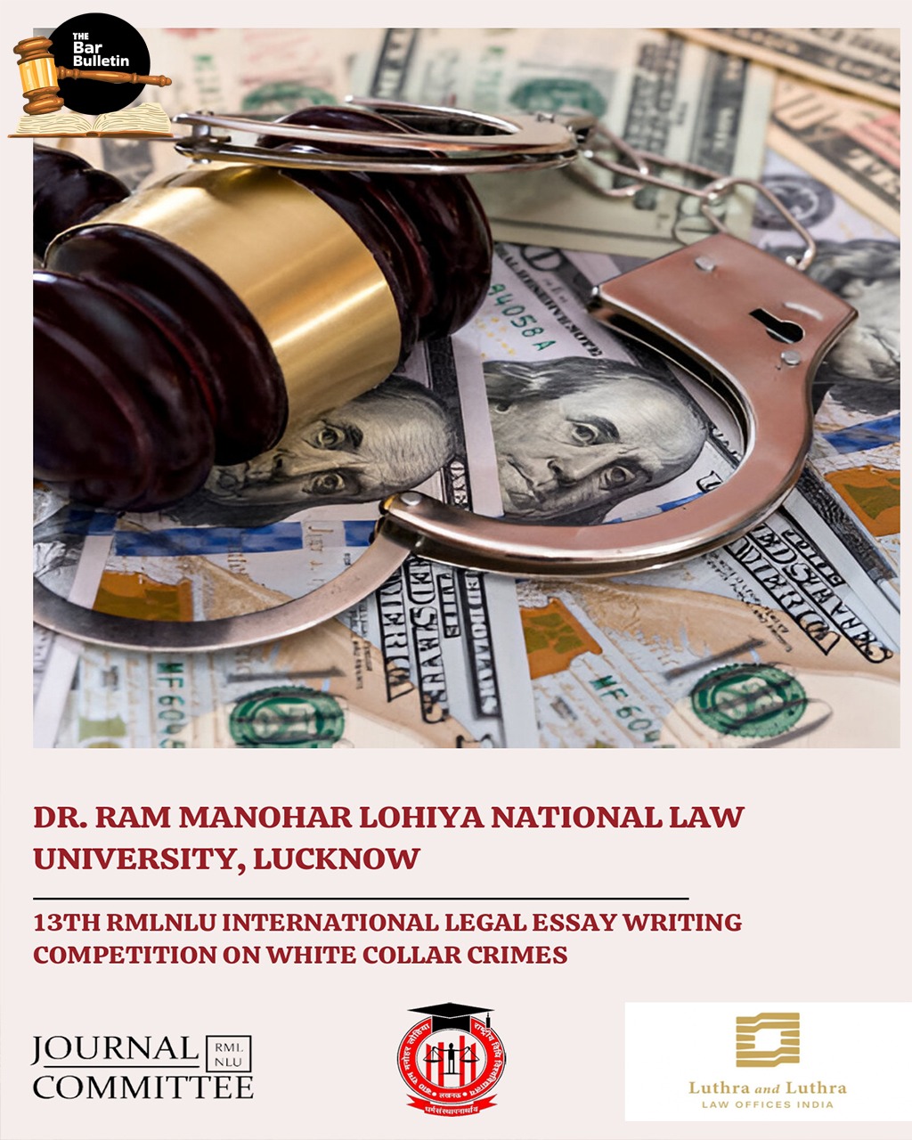 Call for Entries: 13th RMLNLU-Luthra and Luthra Law Offices India International Legal Essay Writing Competition and Conference on White Collar Crimes [Submit by 6 September, 2025]