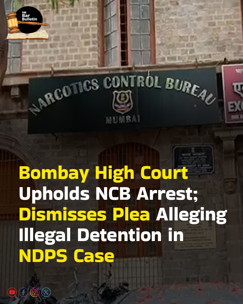 Upholds NCB Arrest