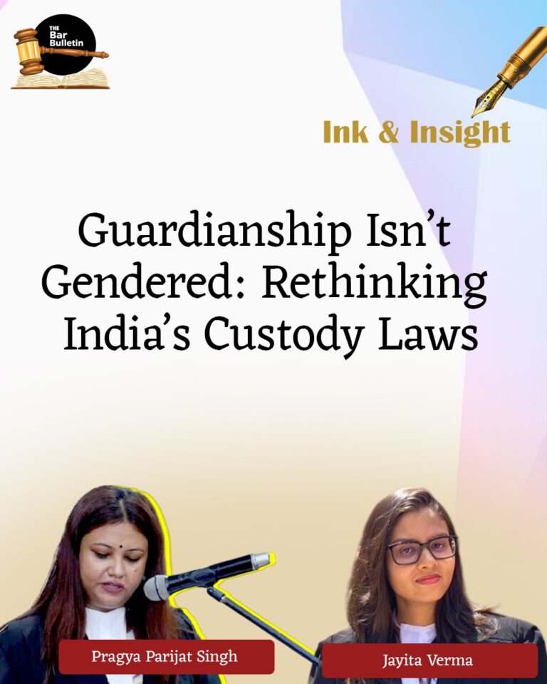 Guardianship Isn’t Gendered: Rethinking India’s Custody Laws