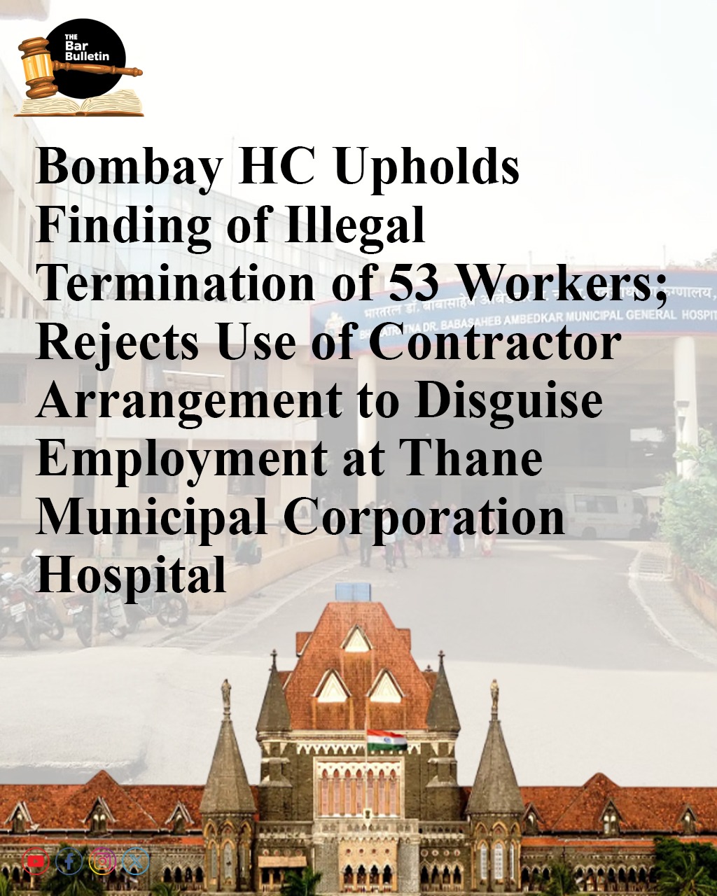 Bombay HC Illegal Termination 53 Workers Thane Municipal Corporation Hospital