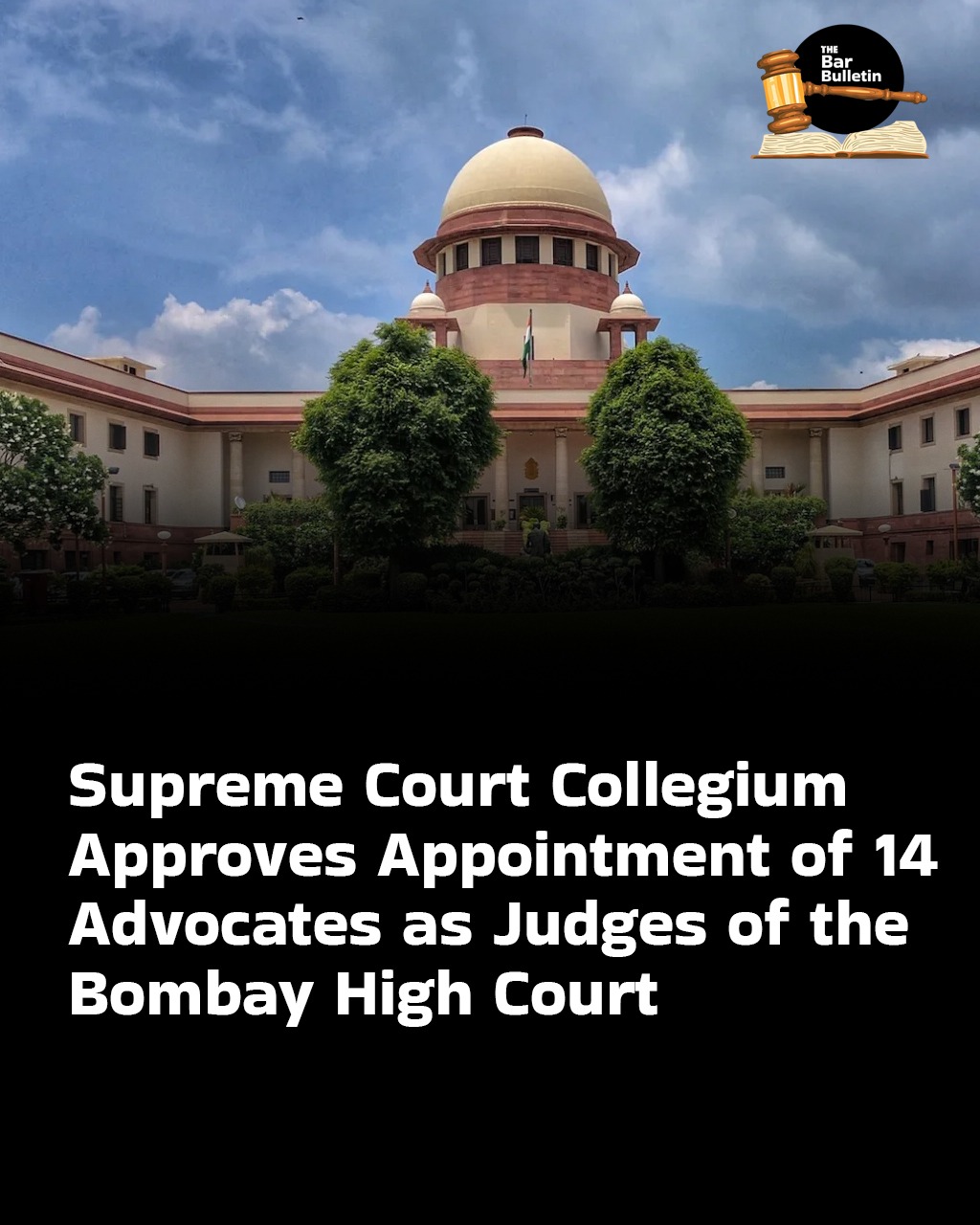 Supreme Court Collegium Approves Appointment of 14 Advocates as Judges of the Bombay High Court