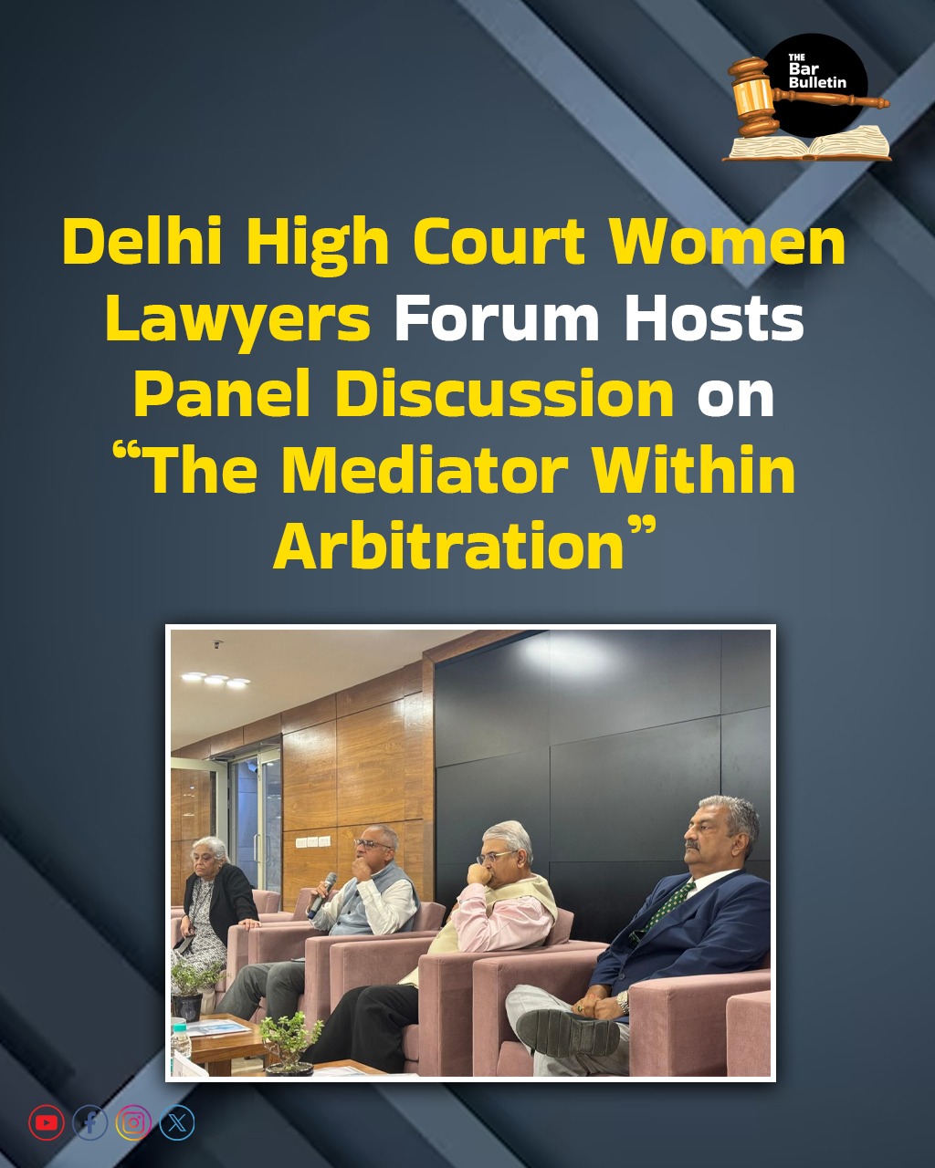 Delhi High Court Women Lawyers Forum Hosts Panel Discussion on “The Mediator Within Arbitration”