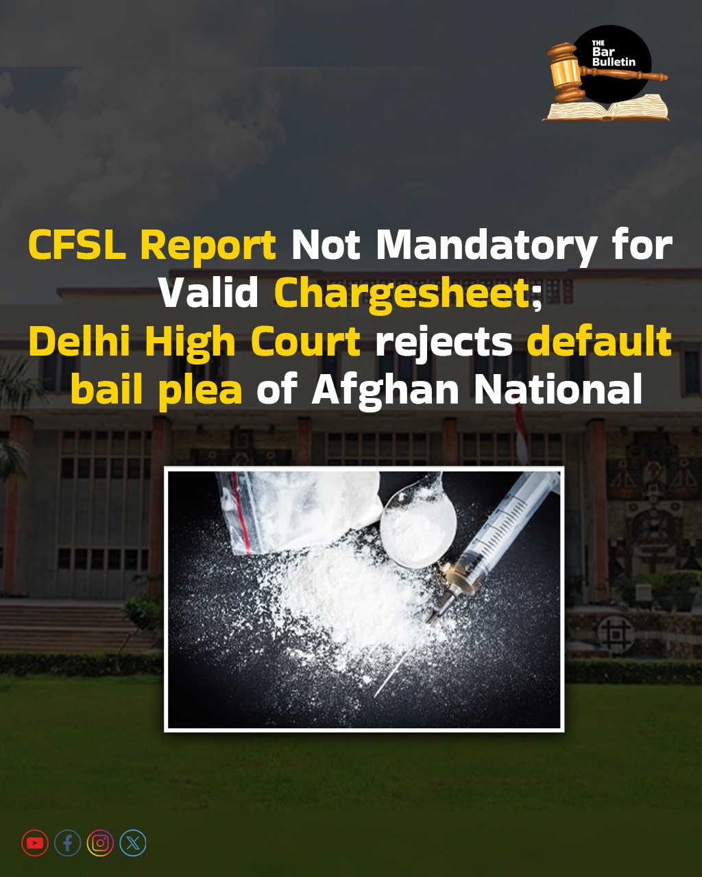 CFSL Report Not Mandatory for Valid Chargesheet; Delhi High Court rejects default bail plea of Afghan National