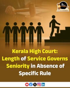 Service Seniority Kerala