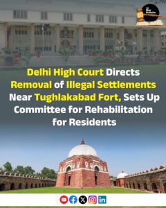 Tughlakabad Encroachments