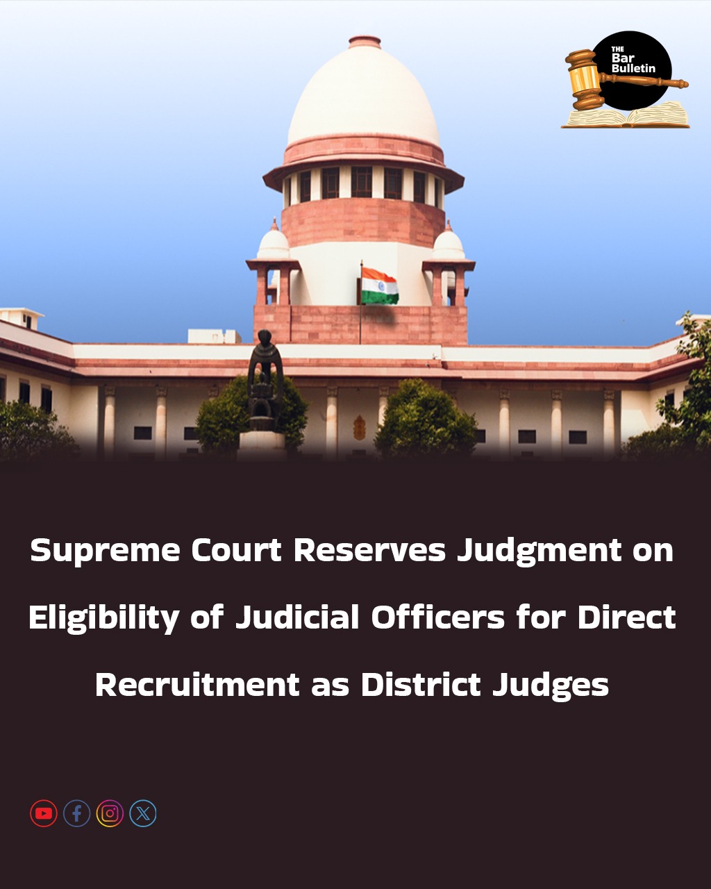 Supreme Court Reserves Judgment on Eligibility of Judicial Officers for Direct Recruitment as District Judges