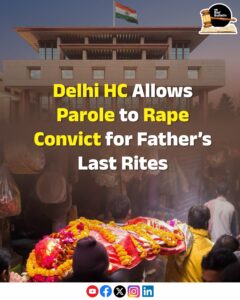 Delhi HC Parole