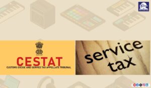 Chennai CESTAT: