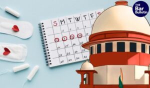 Supreme Court Menstrual Leave Policy