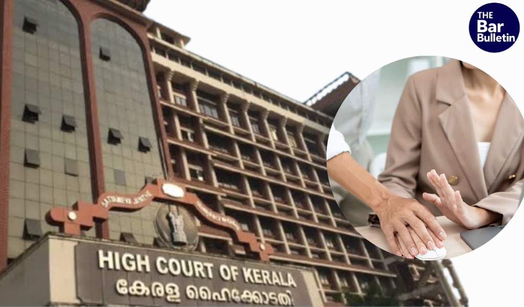 kerala hc harassment regulations 2026