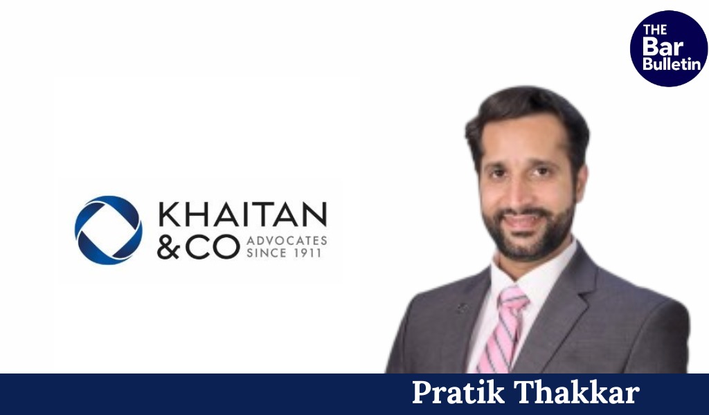 Pratik Thakkar Joins Khaitan