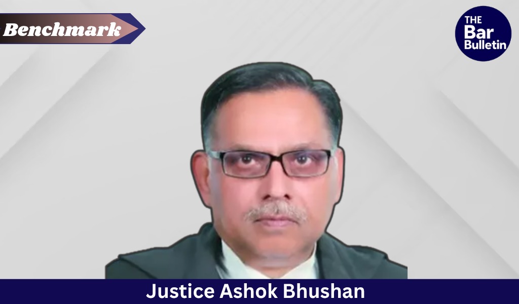 Justice Ashok Bhushan Legacy