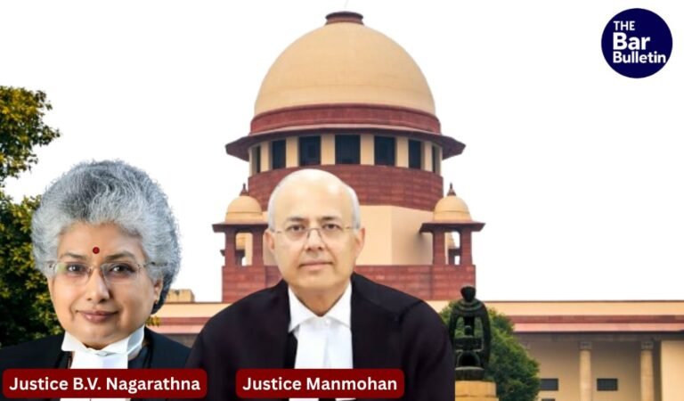 Justice B.V. Nagarathna and Justice Manmohan